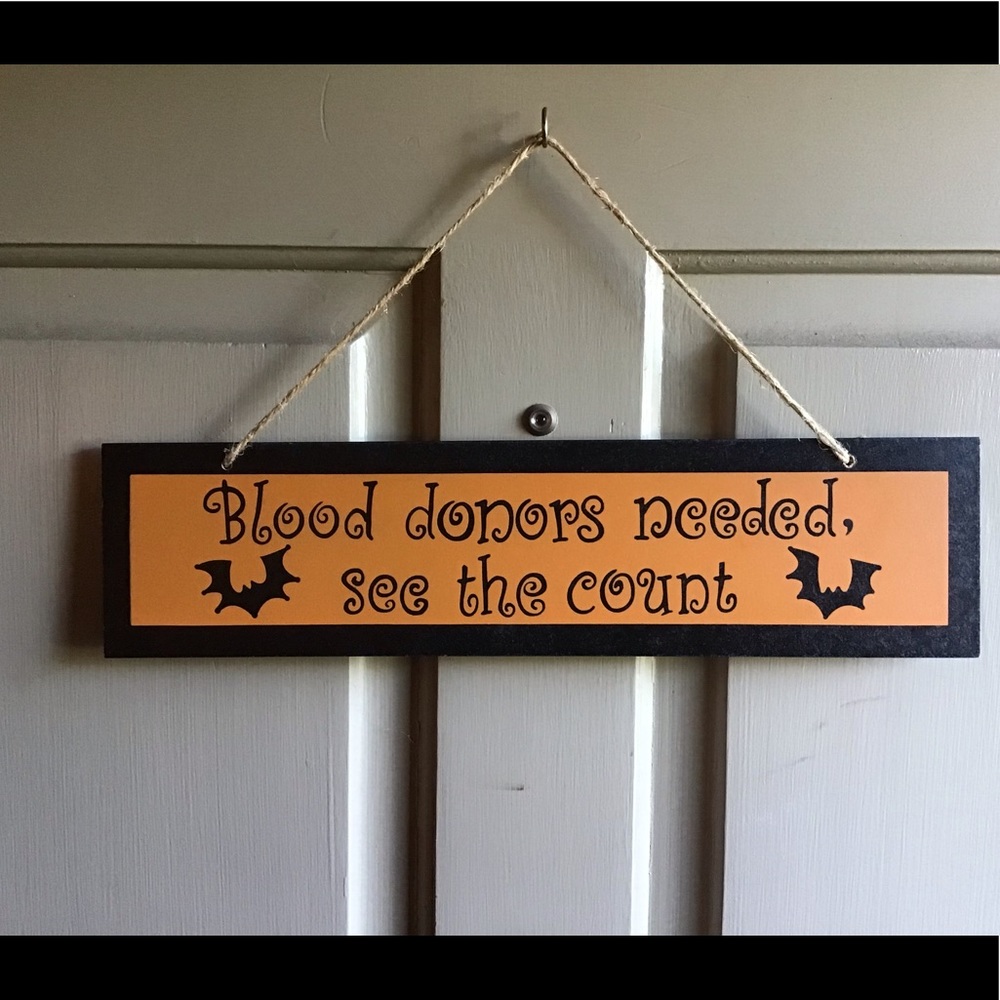 WOODEN HALLOWEEN SIGN - BLOOD DONORS NEEDED, SEE THE COUNT! BATS VAMPIRES